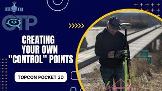 Creating Your Own "Control" Points - Topcon Pocket 3D