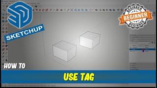 How To Use Tag In Sketchup