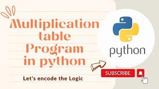 Multiplication table Program using for loop & while loop in python || Python Tutorials for Beginners