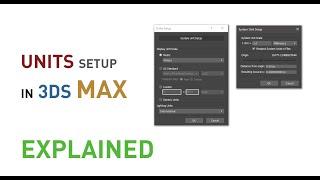 3ds Max Units setup - explained | Lesson 10