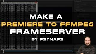 Render from Premiere to FFMPEG using a Frameserver