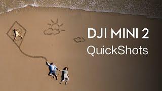 DJI Mini 2 | QuickShots