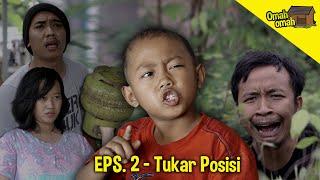 OMAH OMAH EPS. 02 - TUKAR POSISI !!! - Ucup Klaten