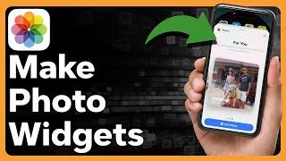 How To Make Photo Widgets On iPhone