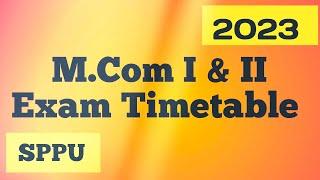 M.com I & II Exam Timetable || SPPU Exam 2023 || 2019 Pattern ||