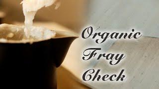 Making Organic Fray Check | Traditional Chinese Clothes Making Technique