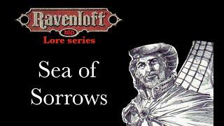 Ravenloft Lore - Sea of Sorrows