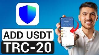 How to Add USDT TRC-20 to Trust Wallet (2024) - Full Guide