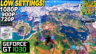 Fortnite Chapter 5 Season 1 GT 1030 - 1080p 900p 720p Low,