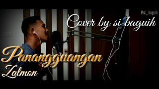 ZALMON!!! PANANGGUANGAN (cover by si baguih)