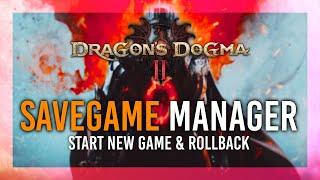 Manage Saves | Start New Game, Rollback Checkpoints | Dragon's Dogma 2 Guide