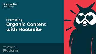 How to Promote Organic Content with Hootsuite