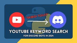 Search YouTube with Python Requests [Discord Bot 2024]