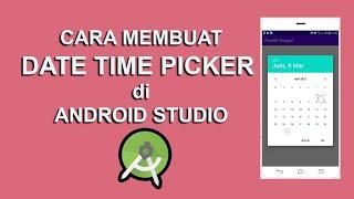 Cara Membuat Date Time Picker di Android Studio