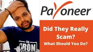 Payoneer Scam - Did they really scam? What should you do now?