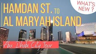 ABU DHABI CITY TOUR (Hamdan St. to Al Maryah Island) | What's New? |  Street View in Abu Dhabi