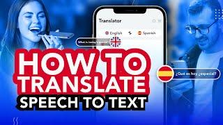 How to Translate Speech to Text on iPhone | Best Translation App for iOS