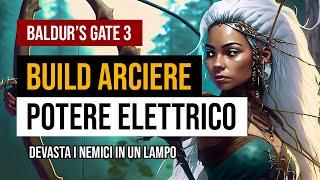 BALDUR'S GATE 3 migliore BUILD ARCIERE ELETTRICO