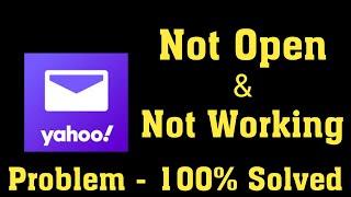 How To Fix Yahoo Mail Not Open Problem Android & Ios - Yahoo Mail Not Working Problem Solved