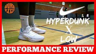 NIKE HYPERDUNK X LOW PERFORMANCE REVIEW (2018)