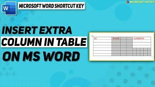 Shortcut key how to insert extra column in table on ms word | F HOQUE |