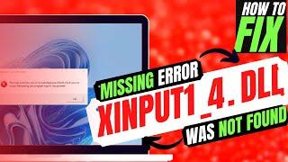  How to Fix Xinput1_4.dll Missing from computer/Not found Error  Windows 10/11/7  32/64Bit