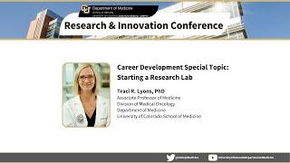 Career Development Special Topic: Starting a Research Lab, presented by Traci R. Lyons, PhD