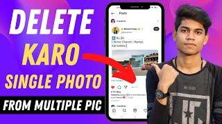 How to Delete Single Instagram Picture From a Post | Remove Single Photo From Post (Android 2024)