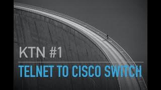 [ENG] Telnet to cisco switch using Python (KTN #1)