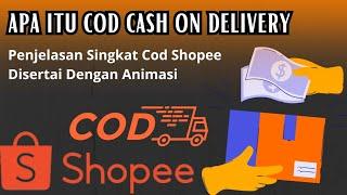 apa itu cod cash on delivery | Penjelasan Cod Shopee update 2024