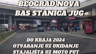 Beograd BAS STANICA JUG do kraja 2024 završena,ukidaju se stajališta duž Moto puta direktno teren