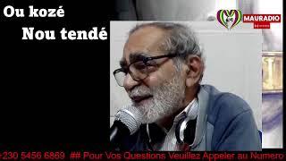 «Ou Kozé Nou Tandé   Avec Habib Mosaheb Sur Mauradio (Connecting Mauritians Around The World) »