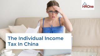 Understanding The Individual Income Tax In China