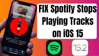How To Fix Spotify Stops Playing Tracks on iOS 15 in iPhone & iPad