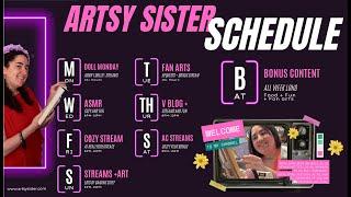 Artsy Sister's Content Schedule  | Weekly Streaming Fun & Creativity! "