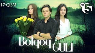 "Botqoq guli" milliy serial | 17-qism