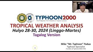 Hulyo 28-30, 2024 Update:  Mga Localized T-Storms Umiiral Sa Pilipinas...LPA 97W Dumaraan Sa PH Sea.