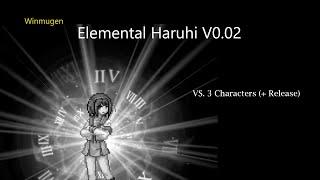 [Winmugen] Elemental Haruhi V0.02 (1p) (+ Release) VS. 3 Characters