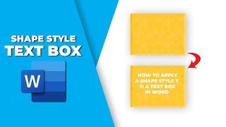 How to apply a shape style to a text box in word