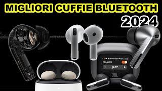 MIGLIORI CUFFIE BLUETOOTH 2024! Auricolari True Wireless da 30€ a 250€ Guida all'Acquisto