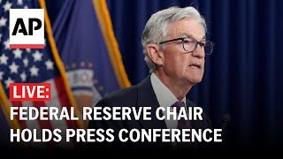 LIVE: Federal Reserve Chair Jerome Powell holds a press conference