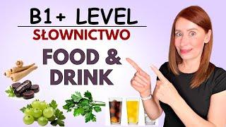 Food and Drink - słownictwo (B1 - C2)