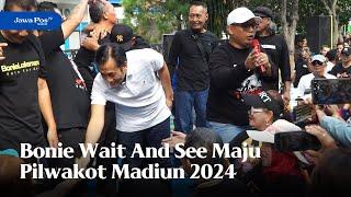 MADIUN - Bonie Wait And See Maju Pilwakot Madiun 2024