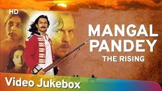 Mangal Pandey: The Rising Songs (2005) | Aamir Khan | Rani Mukherjee | A. R. Rahman Songs