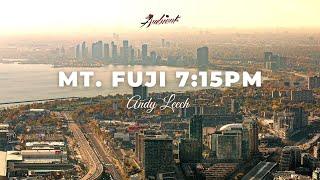 Andy Leech - Mt. Fuji 7:15PM [atmospheric ambient downtempo]