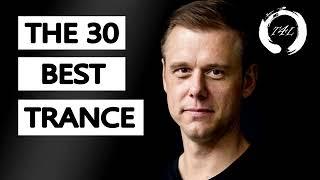 BEST The 30 Best Trance Music Songs Ever by Armin van Buuren