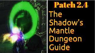 D3: The Shadow's Mantle Set Dungeon Guide | Patch 2 4