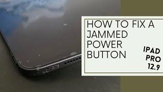 how to fix jammed power button - iPad Pro 12.9 5th gen - diy walkthrough