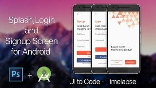 Splash, Login and Signup Screen for Android | UI to Code - Timelapse