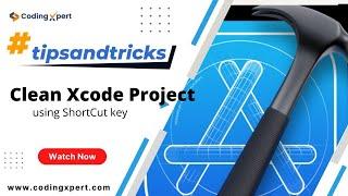 How to Clean Xcode Project | Clean Xcode Project using ShortCut key | Xcode Tips and Tricks